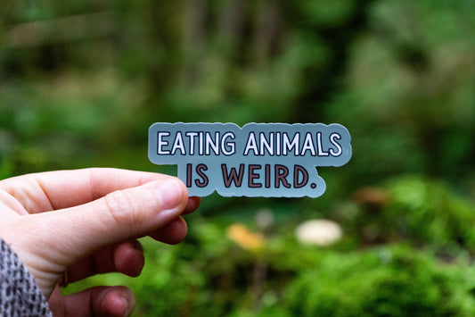 Eating Animals Is Weird Sticker | Sticker